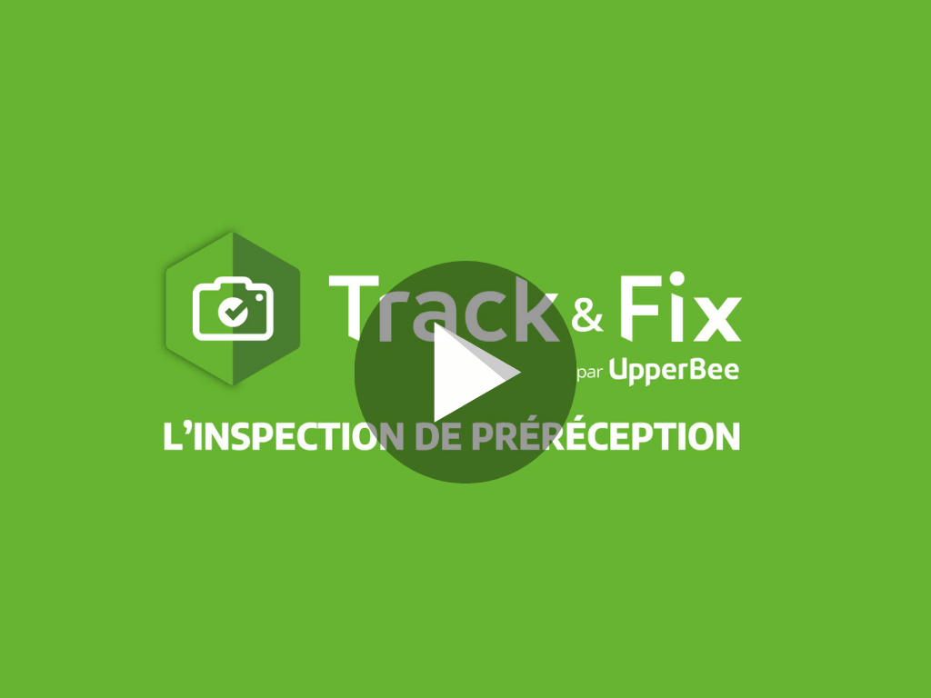 Track and Fix Inspections de préréception