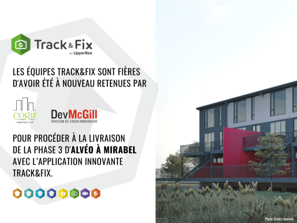 Cogir Immobilier a choisi Track&Fix pour la livraison du projet Alvéo à Mirabel Phase 3
